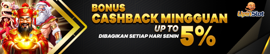 BONUS CASHBACK  MINGGUAN UPINSLOT